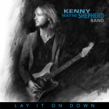 Kenny Wayne Shepherd Band - Lay It On Down (Limited Edition) '2017