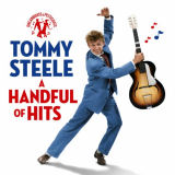 Tommy Steele - Dreamboats & Petticoats Presents - A Handful Of Hits '2022