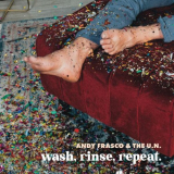 Andy Frasco & the U.N. - Wash, Rinse, Repeat '2022