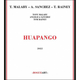 Tony Malaby - Huapango '2022