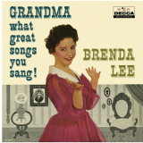 Brenda Lee - Grandma, What Great Songs You Sang! '1959