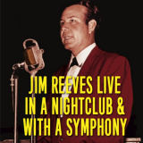 Jim Reeves - Jim Reeves Live in a Nightclub & With a Symphony '2022