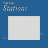 Field Works - Stations '2022