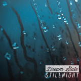 Stillnight - Dream State '2022