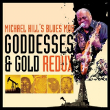 Michael Hill's Blues Mob - Goddesses & Gold Redux '2012