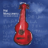 Phil Manzanera - The Sound Of Blue '2015