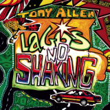 Tony Allen - Lagos No Shaking '2006
