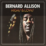 Bernard Allison - Highs & Lows '2022