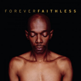 Faithless - Forever Faithless: The Greatest Hits '2005
