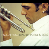 Paolo Fresu - Kind of Porgy & Bess 'May 10-16, 2002