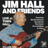 Jim Hall - Jim Hall and Friends: Live at Town Hall, Vol. 1 '1990/2022