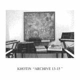 Khotin - Archive 13-15 '2022