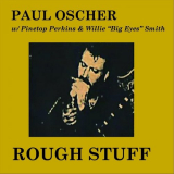 Paul Oscher - Rough Stuff '2022