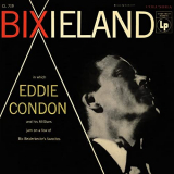Eddie Condon - Bixieland '1955/2022