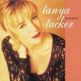 Tanya Tucker - Soon (Deluxe Edition) '1993