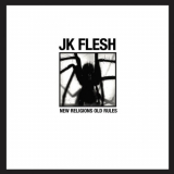 JK Flesh - NEW RELIGIONS OLD RULES '2022