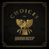 Uriah Heep - Choices '2021