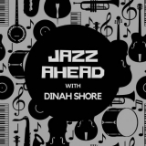 Dinah Shore - Jazz Ahead with Dinah Shore '2020