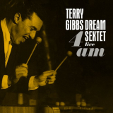 Terry Gibbs - 4am (Live) '2022