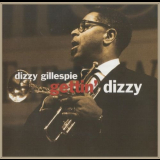 Dizzy Gillespie - Gettin' Dizzy '2010