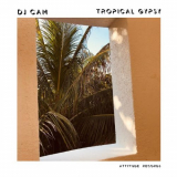 DJ Cam - Tropical Gypsy '2022