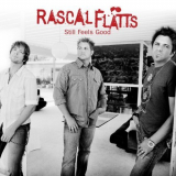 Rascal Flatts - Still Feels Good - 2CD '2007