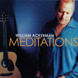 William Ackerman - Meditations '2008/2022