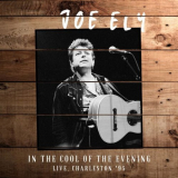 Joe Ely - In The Cool Of The Evening (Live, Charleston '95) '2022