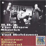 B.B. & The Blues Shacks - Live At The Lucerne Blues Festival (Guest Tad Robinson) '1998