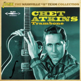 Chet Atkins - Trambone: The Nashville 'A' Team Collection '2019