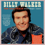 Billy Walker - The Tall Texan: Selected Singles 1949-62 '2022
