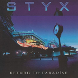 Styx - Return to Paradise '1997