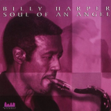 Billy Harper - Soul of an Angel 'December 1, 1999 - December, 1999