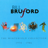 Bill Bruford - The Winterfold Collection 1978-1986 '2009