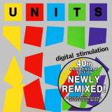 Units - Digital Stimulation (Special 40th Anniversary Remixed Edition) '2020