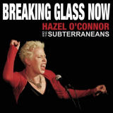 Hazel O'Connor - Breaking Glass Now '2010