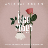 Avishai Cohen - Two Roses '2021