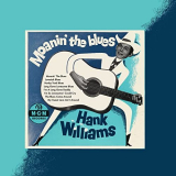 Hank Williams - Moanin' The Blues (Expanded Edition) '1952/2021