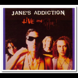 Jane's Addiction - Live and Profane! '1991/1996
