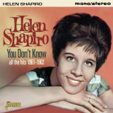 Helen Shapiro - You Don't Know: All The Hits 1961-1962 '2016