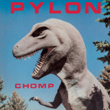 Pylon - Chomp (Remastered) '1982/2020