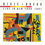 Dixie Dregs - Live In New York 1981 '1981