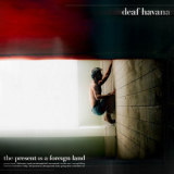 Deaf Havana - The Present is a Foreign Land '2022