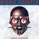 Atomic Rooster - Home to Roost '1986