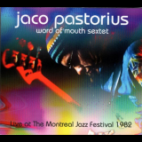 Jaco Pastorius - Word of Mouth Sextet (Live at the Montreal Jazz Festival 1982) '2022