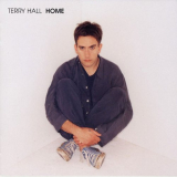 Terry Hall - Home (Expanded) '1994 / 2019
