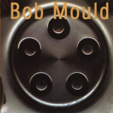 Bob Mould - Bob Mould (Hubcap) [Deluxe Edition] '1996 / 2012