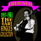 Fred Neil - 1957-1961 (The Rare Singles Collection) '2011