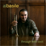 Al Basile - Through With Cool (Feat. Kid Andersen) '2022