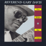 Reverend Gary Davis - Pure Religion & Bad Company '1962/1991